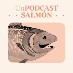 Un Podcast Salmón