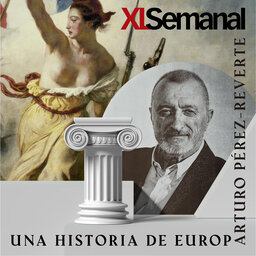 Una historia de Europa. Por Arturo Pérez-Reverte