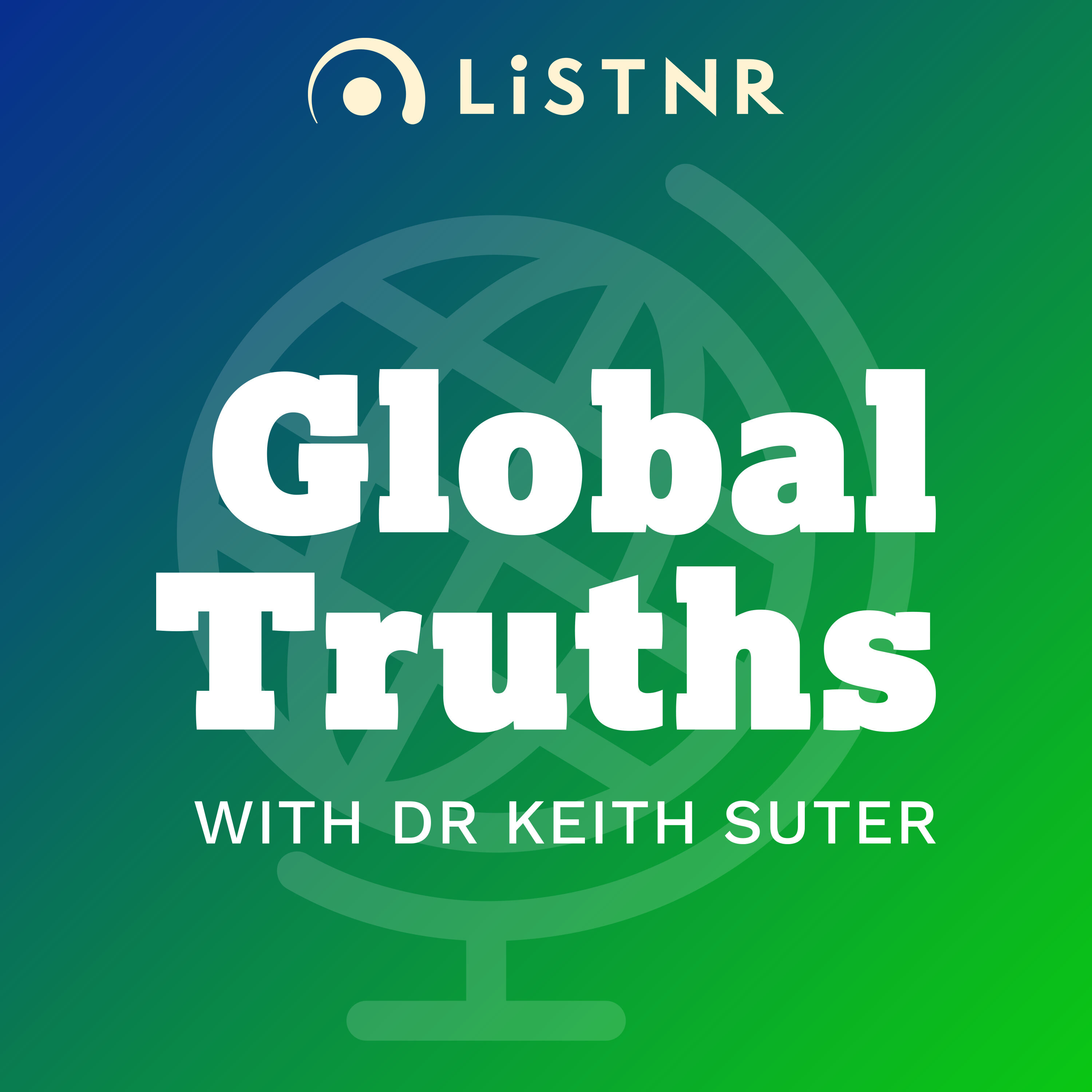 Global Truths with Dr Keith Suter