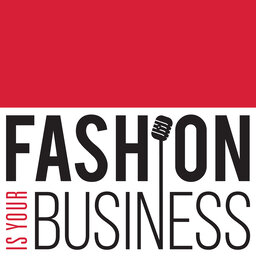 Fashion Is Your Business - a retail technology podcast