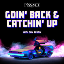 Goin' Back and Catchin' Up