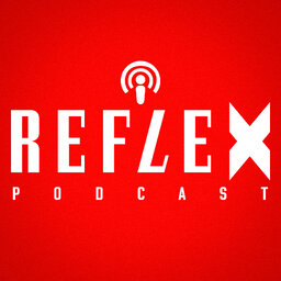 Reflex podcast