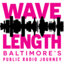 Wavelength: Baltimore's Public Radio Journey
