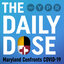 The Daily Dose: Maryland Confronts COVID-19