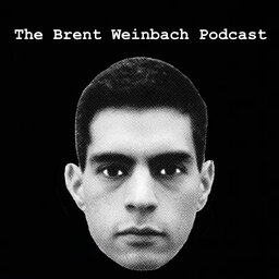 The Brent Weinbach Podcast