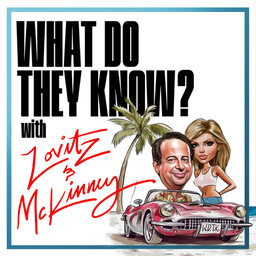 What Do They Know? With Lovitz & McKinney