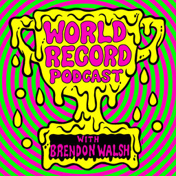 World Record Podcast with Brendon Walsh