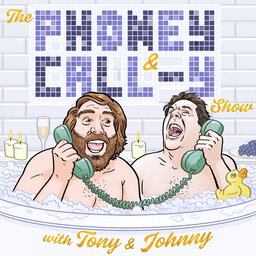 The Phoney & Call-y Show