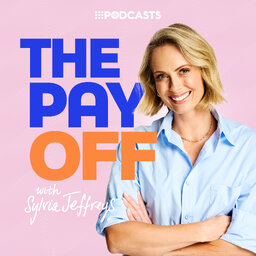 The Pay Off with Sylvia Jeffreys