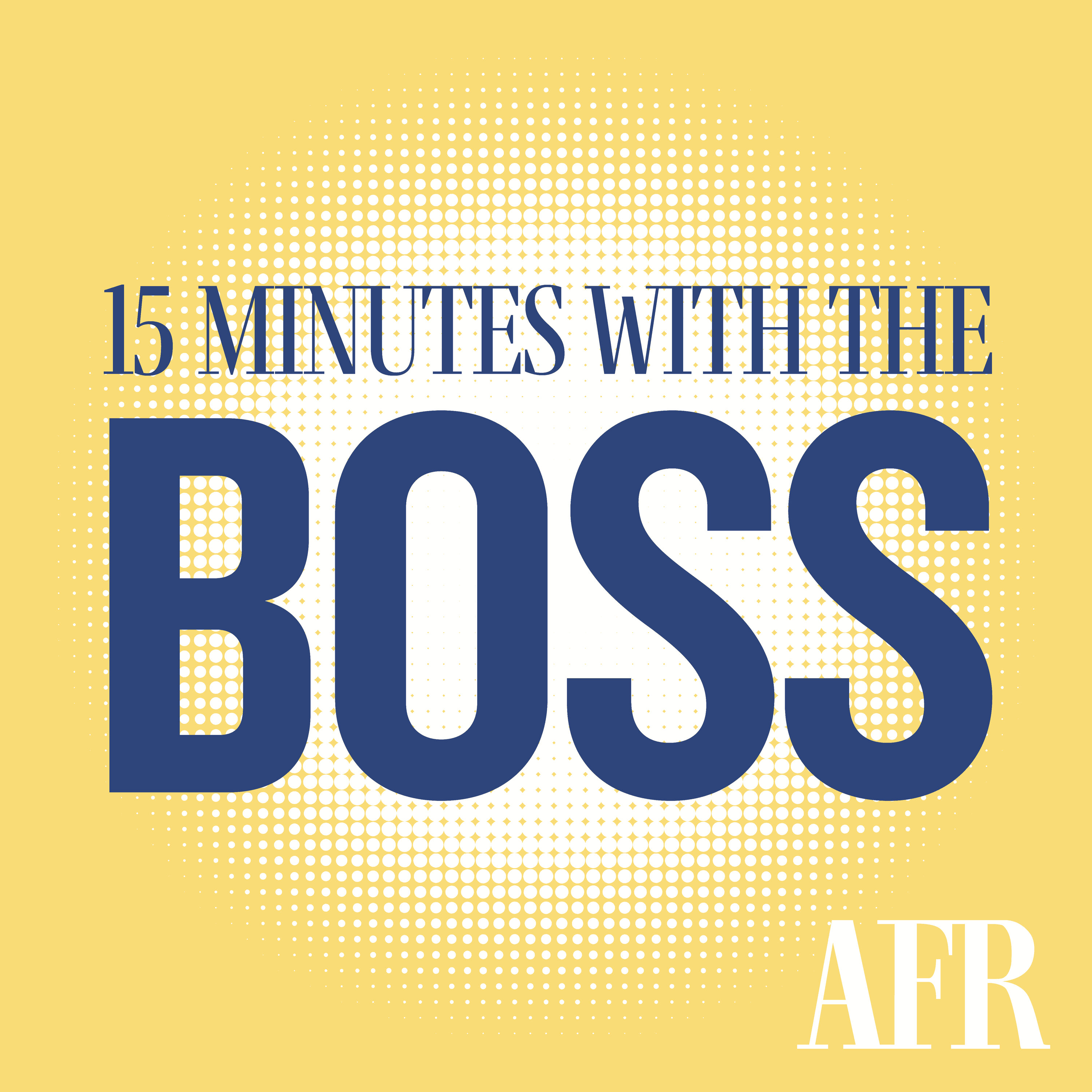 15 Minutes with the Boss