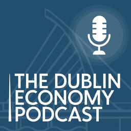 The Dublin Economy Podcast