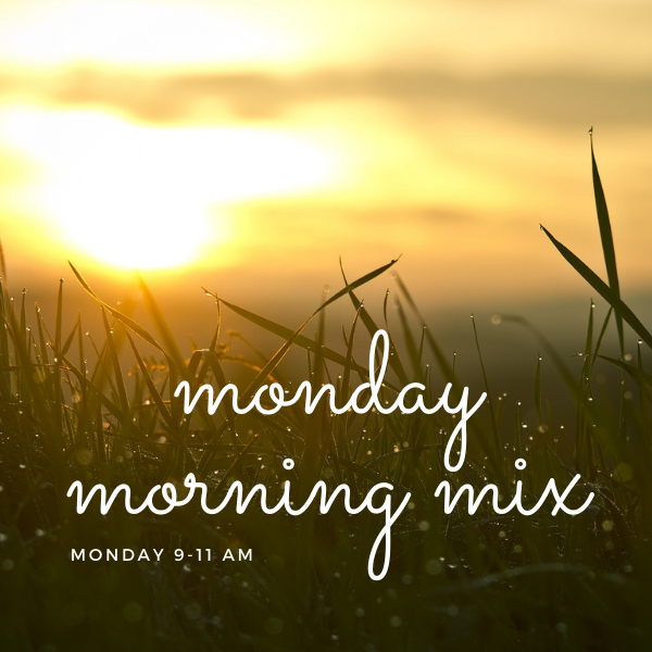 Monday Morning Mix
