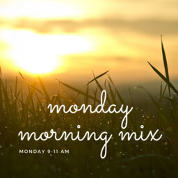 Monday Morning Mix