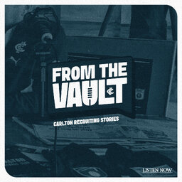 From the Vault: Carlton Recruiting Stories