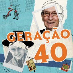 Geração 40