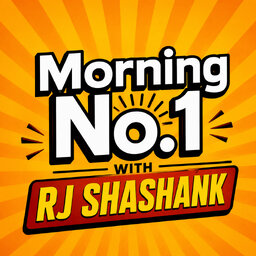 Morning No. 1 with RJ Shashank