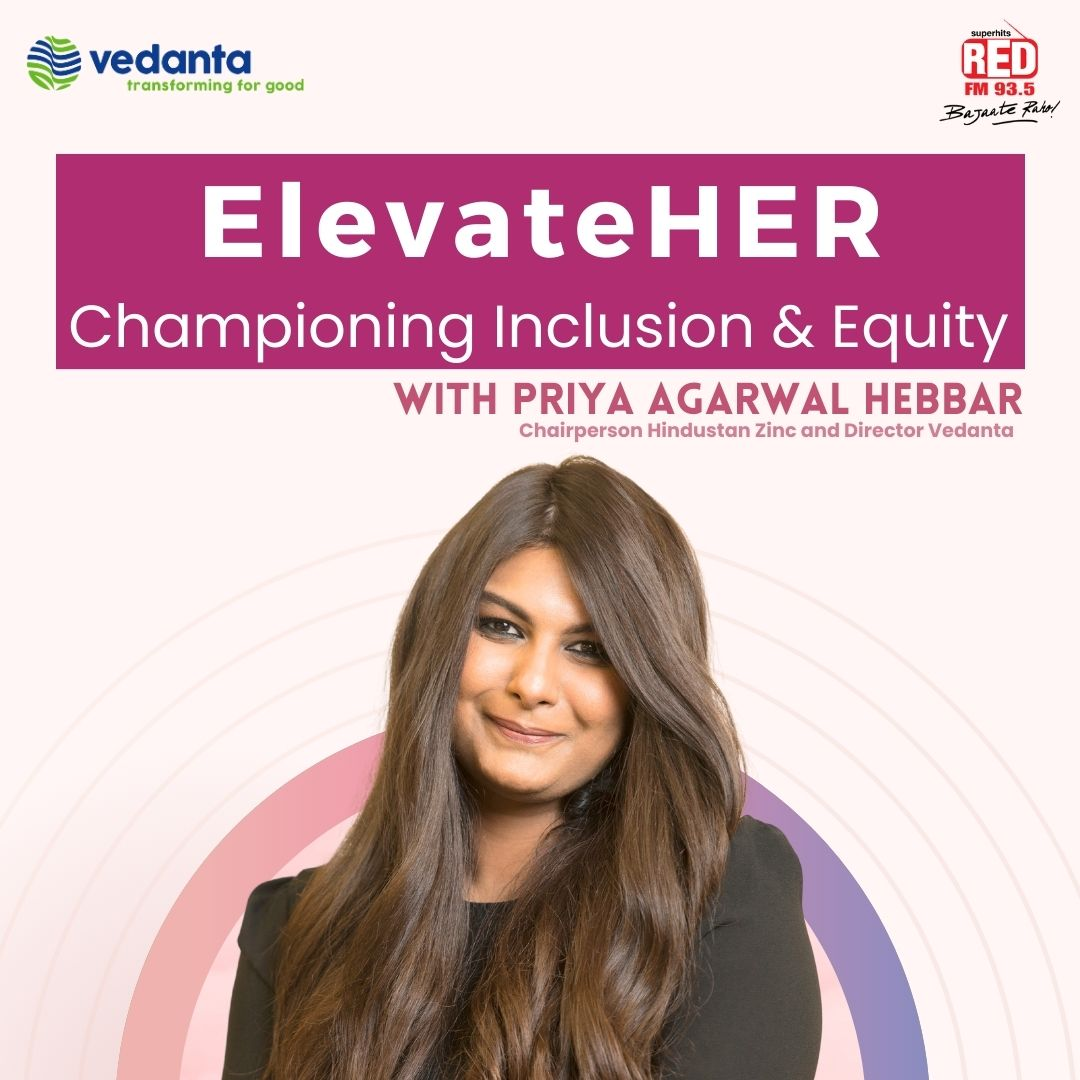 ElevateHer : Championing Inclusion & Equity With Priya Agarwal Hebbar