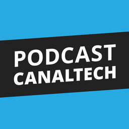 Podcast Canaltech