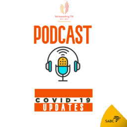 Motsweding FM COVID-19 Podcasts