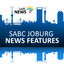 SABC Joburg News Features