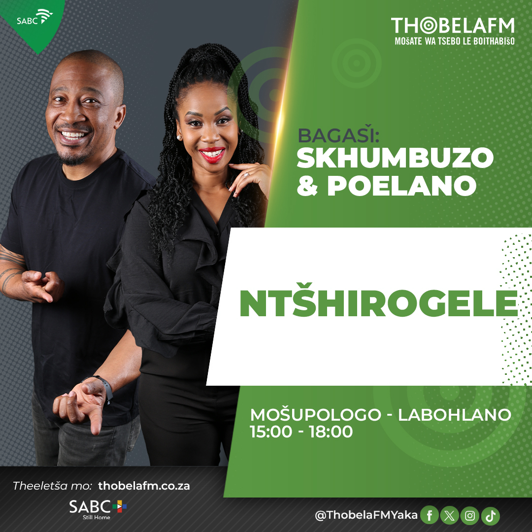 Ntšhirogele: Afternoon Drive Time Show