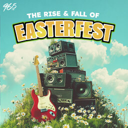 The Rise & Fall of Easterfest