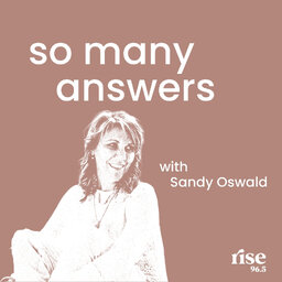 So Many Answers With Sandy Oswald