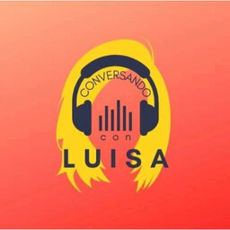 Conversando con Luisa