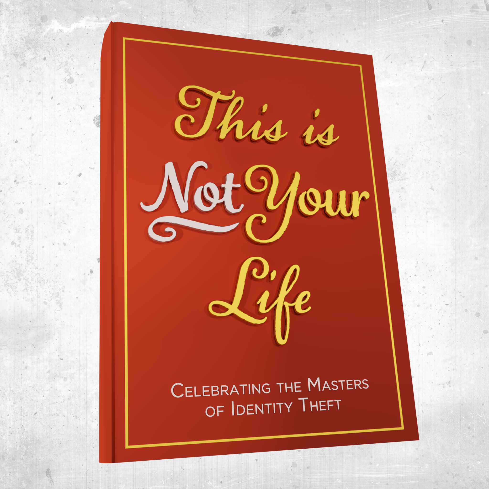 This is Not Your Life