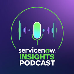 ServiceNow Insights Podcast