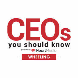 CEOs You Should Know - Wheeling