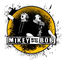 Mikey and Bob