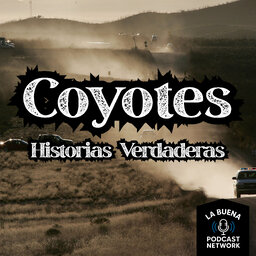 Coyotes - Historias Verdaderas