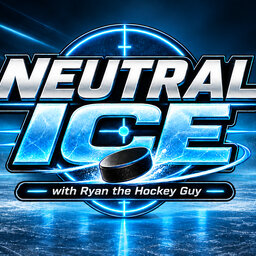 Neutral Ice with Ryan The Hockey Guy
