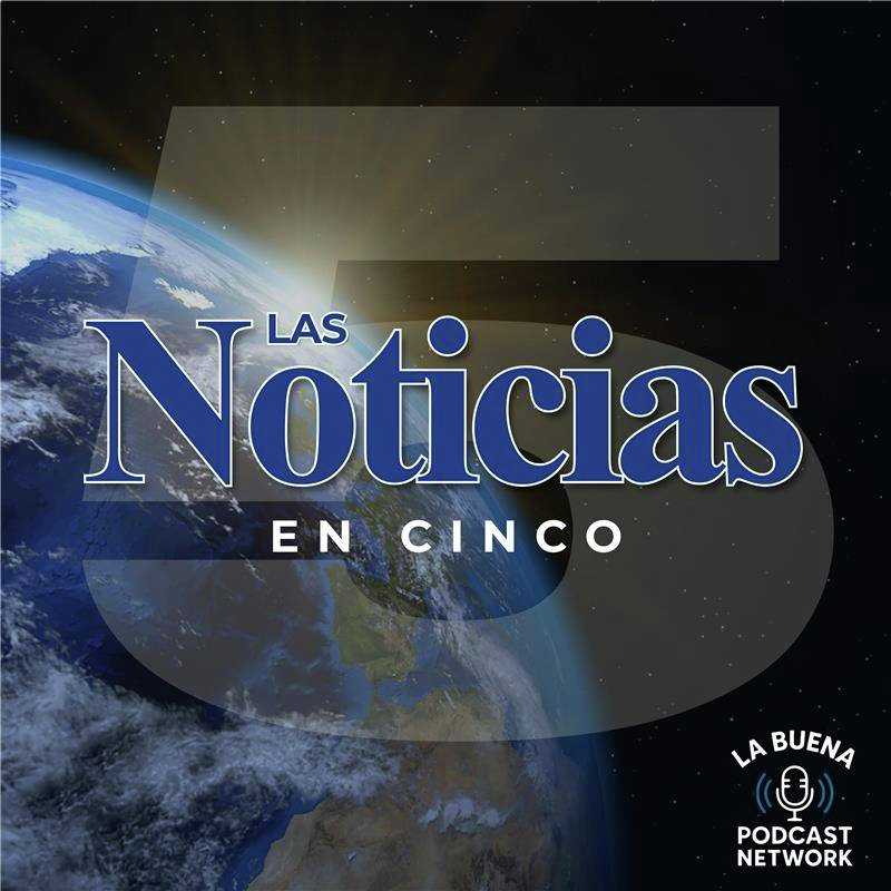 Las Noticias en Cinco