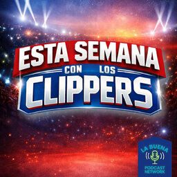 Esta Semana Con Los Clippers