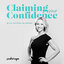 Claiming Your Confidence