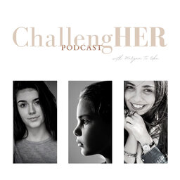 ChallengHer Podcast