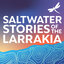 Saltwater Stories of the Larrakia