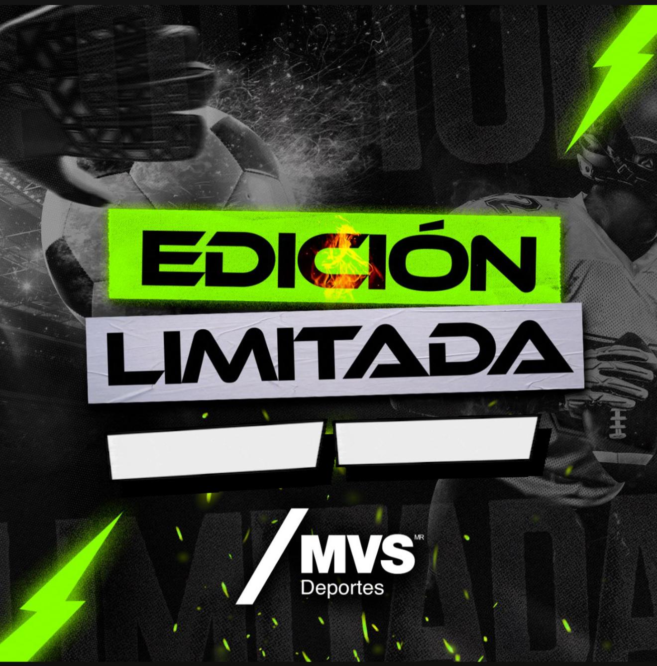 Edición limitada MVS Deportes