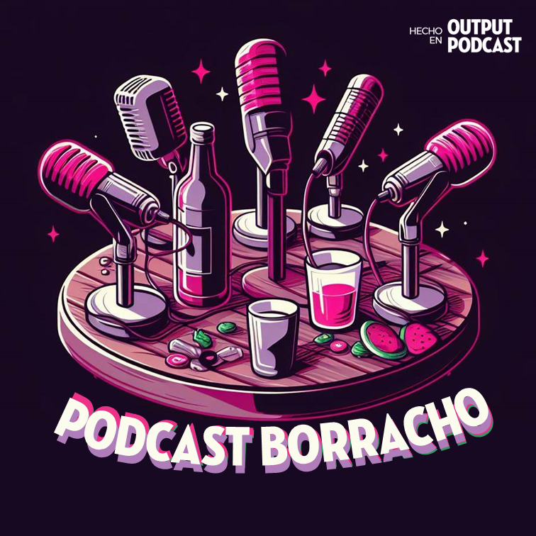 Podcast Borracho