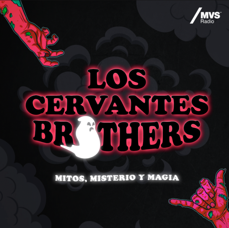 Los Cervantes Brothers - Mitos, Misterio y Magia