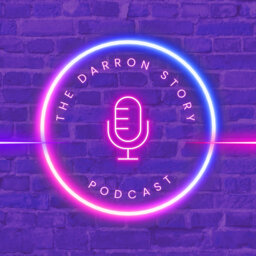 The Darron Story Podcast