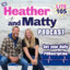 The Heather & Matty Podcast on Lite 105