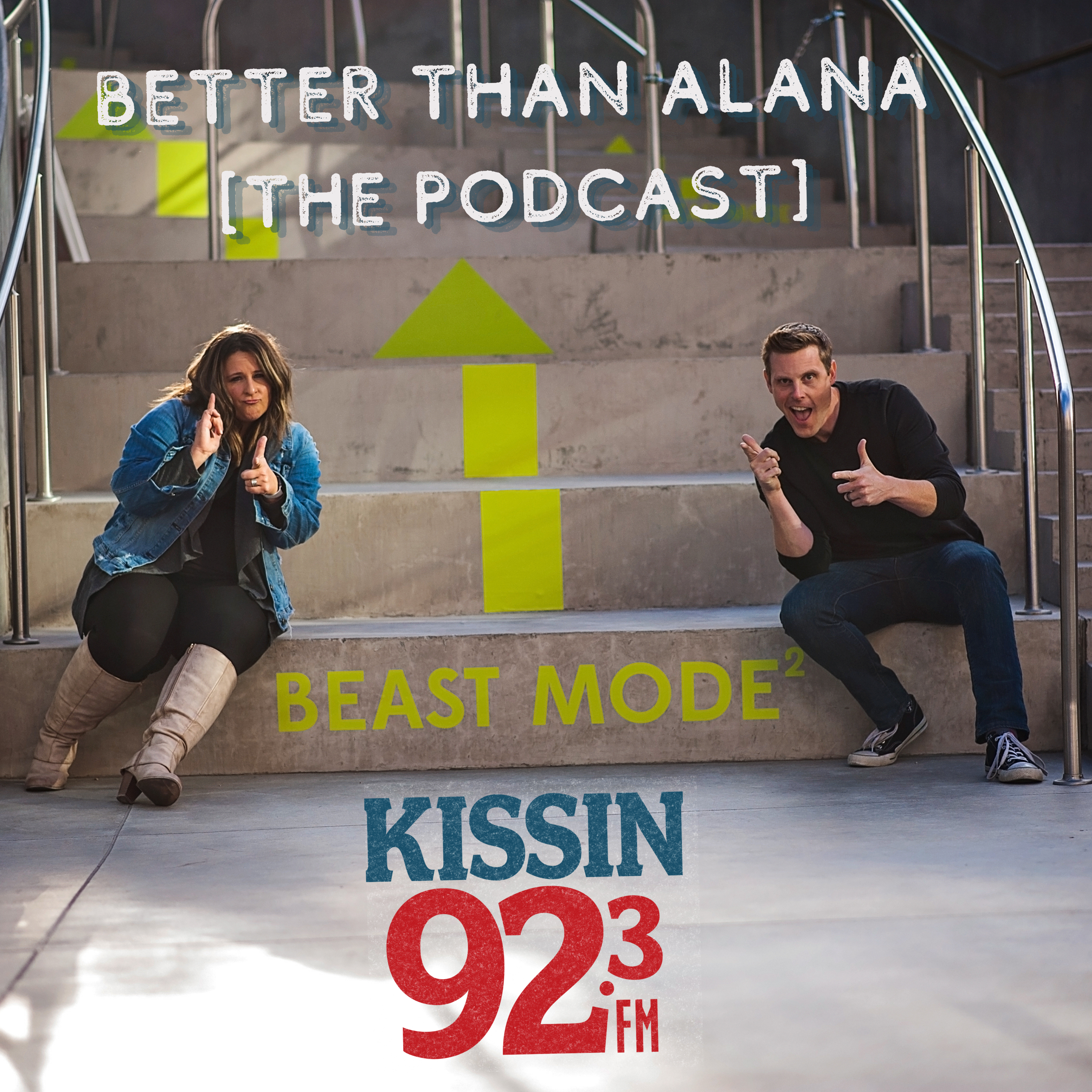 Better Than Alana: The Podcast