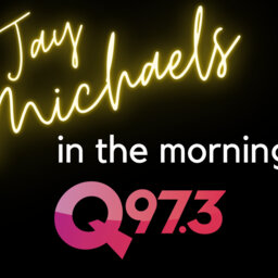 JAY MICHAELS IN THE MORNING