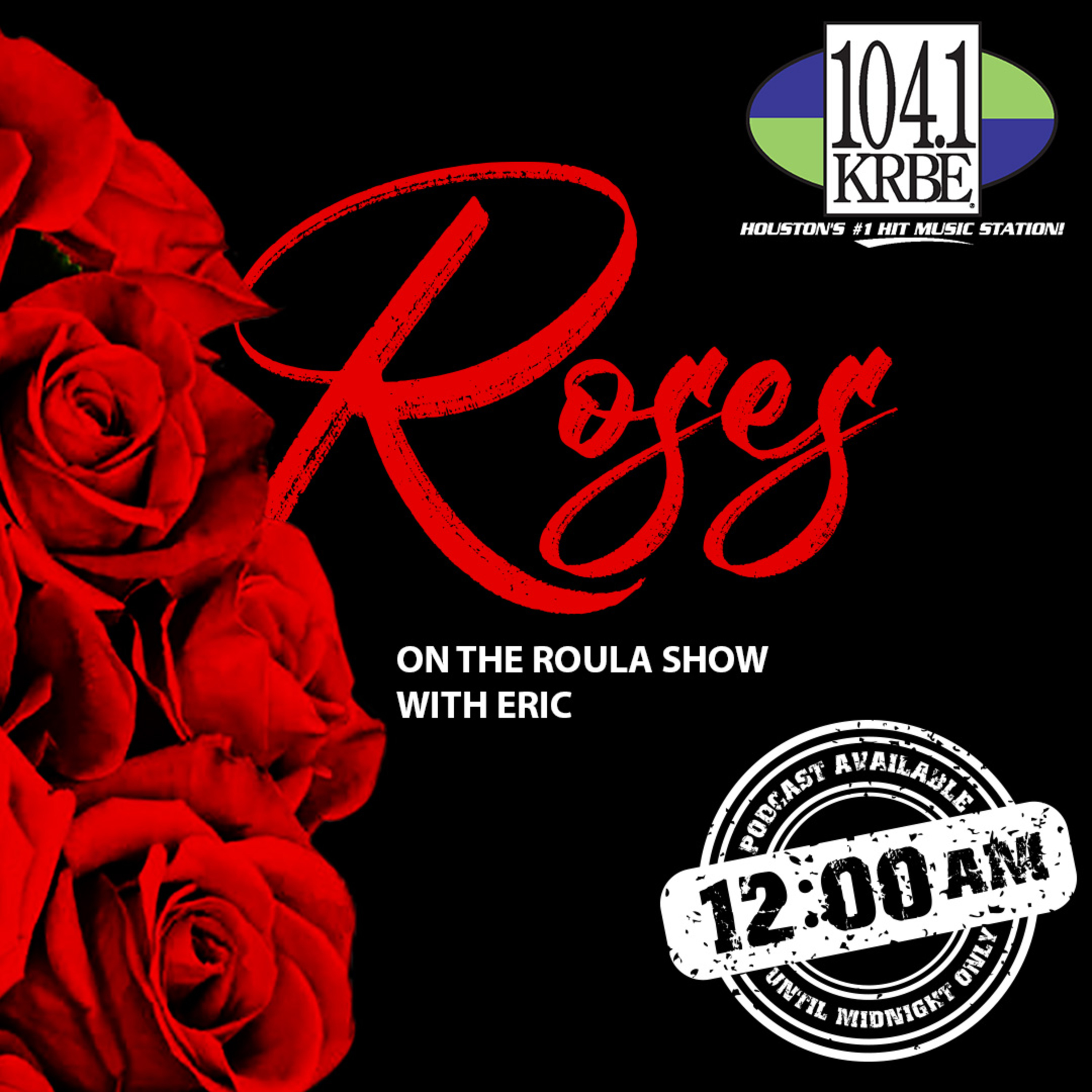 Roses on the Roula Show with Eric