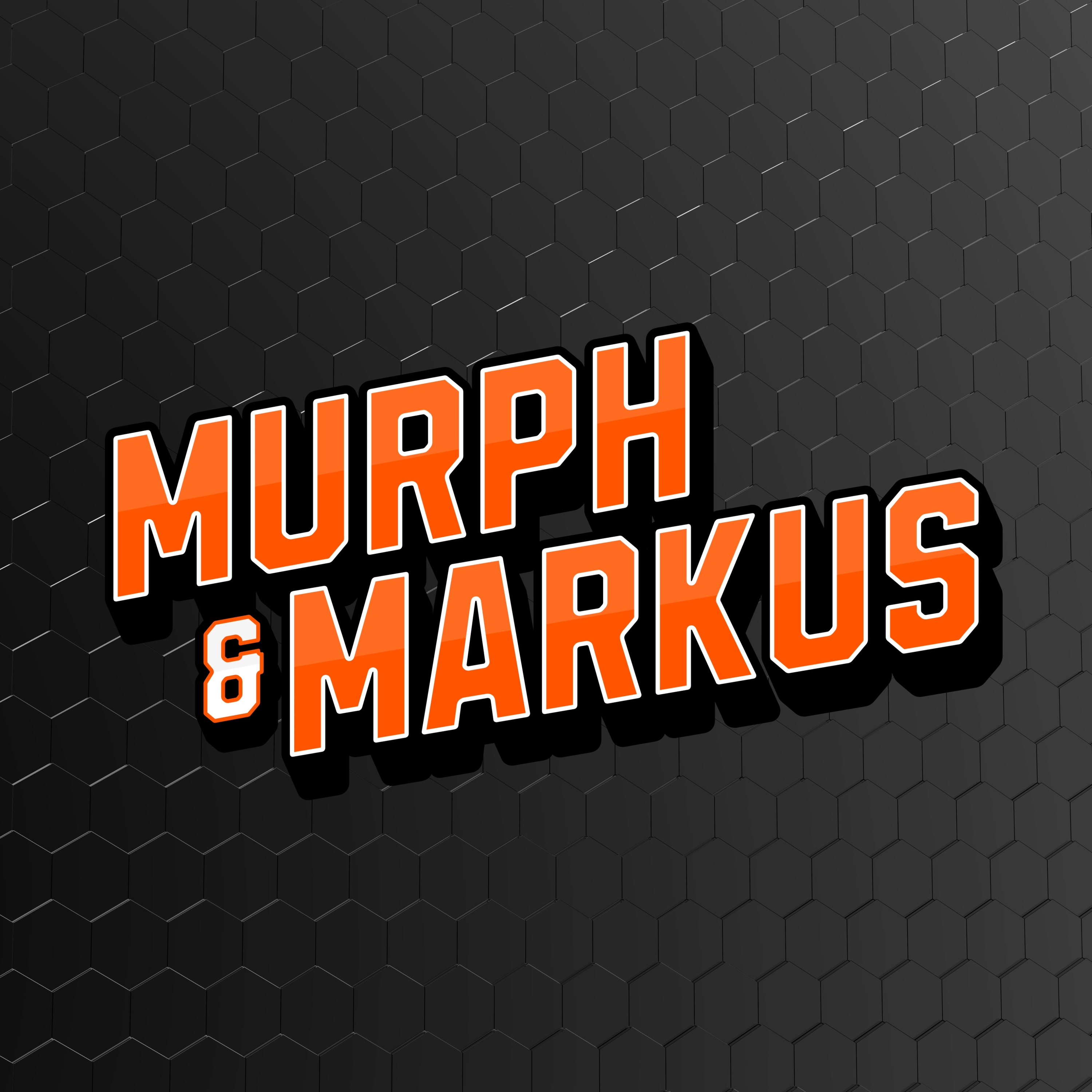 Murph & Markus Podcast