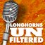 Longhorns UnFiltered