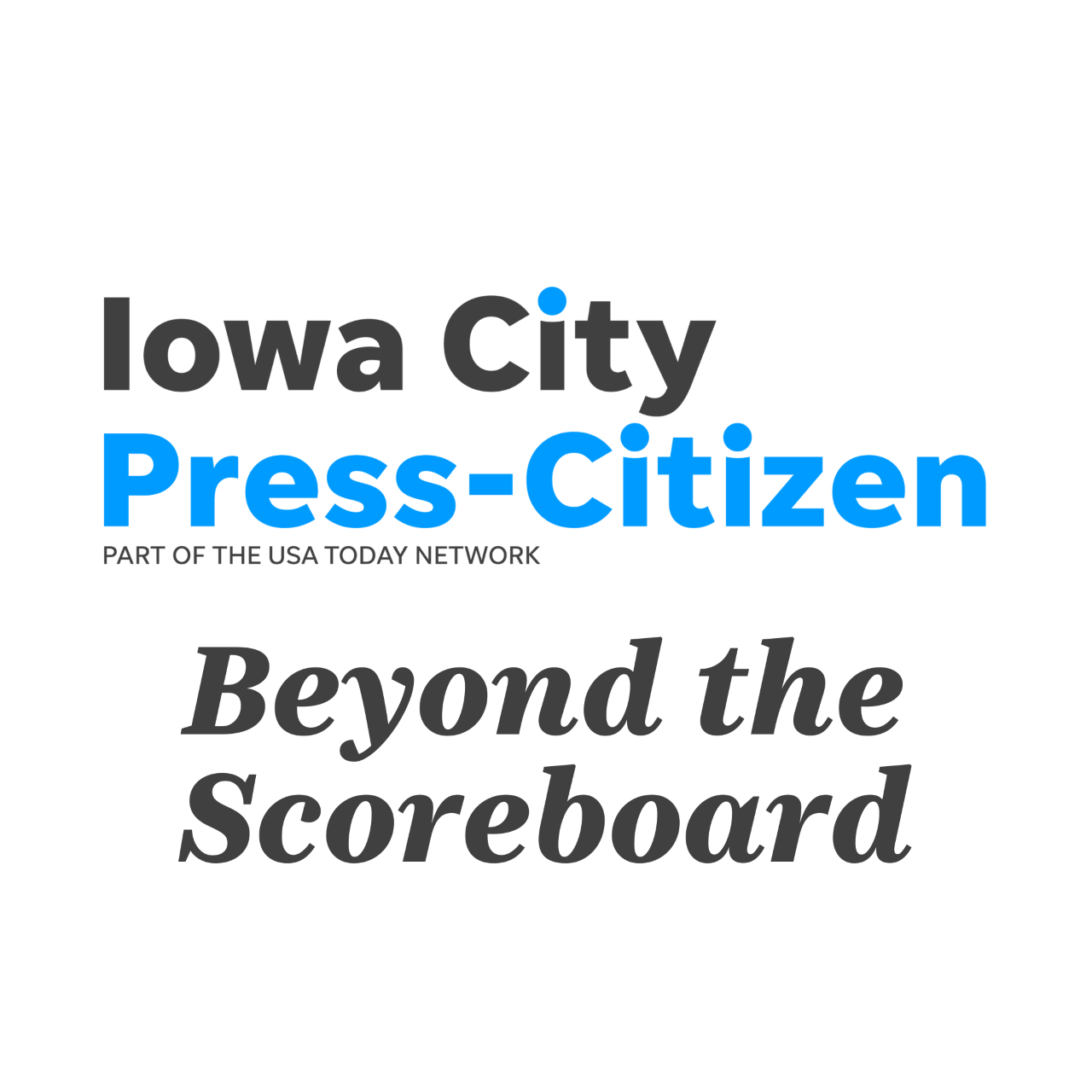 Beyond the Scoreboard: from the Iowa City Press-Citizen clips 